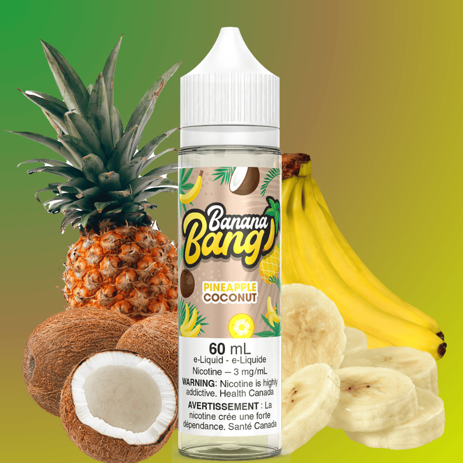 Banana Bang E-Liquid - Pineapple Coconut Vape Superstore Yorkton Saskatchewan